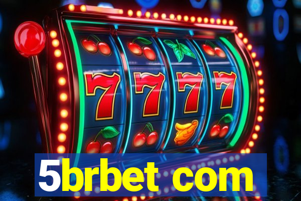 5brbet com